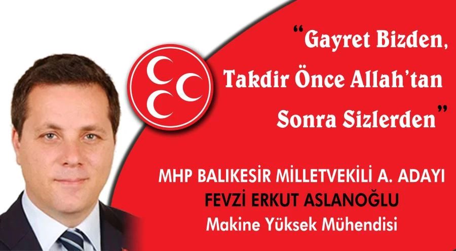 Manyas’lı Erkut Aslanoğlu MHP’den aday adayı oldu 